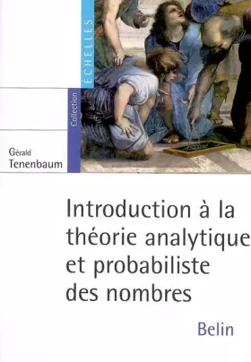 Couverture du produit · Introduction à la théorie analytique et probabiliste des nombres