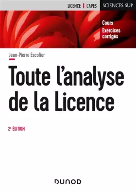 Couverture du produit · Toute l'analyse de la Licence - 2e éd.- Cours et exercices corrigés: Cours et exercices corrigés