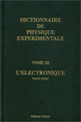 Couverture du produit · Dictionnaire de physique expérimentale, tome 3