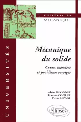 Couverture du produit · Mécanique du solide : Cours, exercices et problèmes corrigés