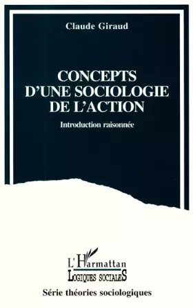 Couverture du produit · Concepts d'une sociologie de l'action