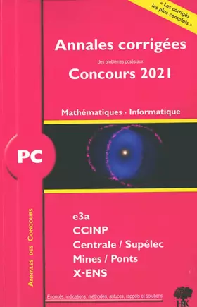 Couverture du produit · Annales corrigées Concours 2021 - PC Mathématiques Informatique