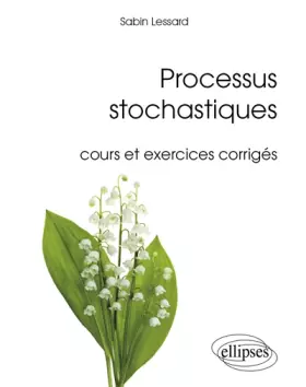 Couverture du produit · Processus Stochastiques Cours et Exercices Corrigés