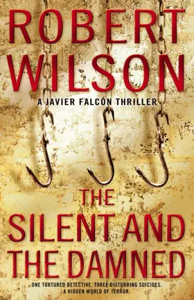 Couverture du produit · The Silent and the Damned : A Javier Falcon Thriller