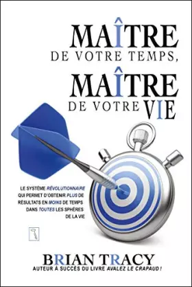Couverture du produit · Maître de votre temps, maître de votre vie