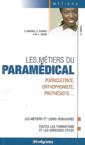 Couverture du produit · Les métiers du paramédical Puericultrice orthophoniste prothesiste
