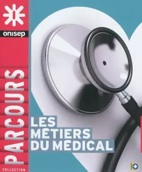 Couverture du produit · Les métiers du médical