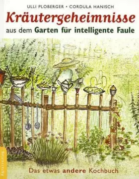Couverture du produit · Kräutergeheimnisse aus dem Garten für intelligente Faule