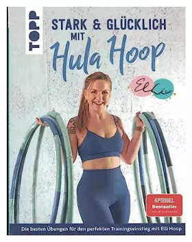 Couverture du produit · Stark & glücklich mit Hula Hoop von Elli Hoop