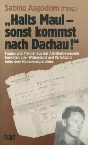 Couverture du produit · Halts Maul, sonst kommst nach Dachau