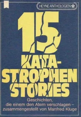 Couverture du produit · Fünfzehn Katastrophen- Stories.