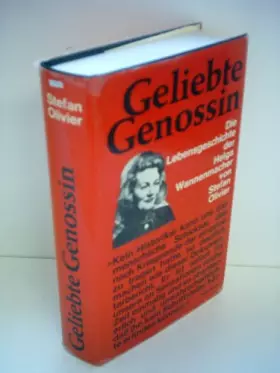 Couverture du produit · Geliebte Genossin,Die Lebensgeschichte der Helga Wannenmacher