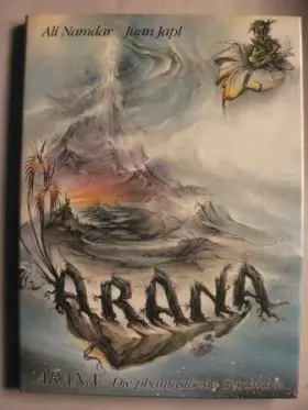 Couverture du produit · ARANA. Die phantastische Geschichte vom fernen Stern