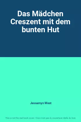 Couverture du produit · Das Mädchen Creszent mit dem bunten Hut