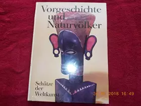 Couverture du produit · Schätze Der Weltkunst - Band 1 - Vorgeschichte Und Naturvölker