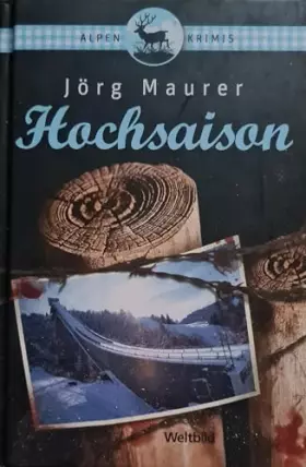Couverture du produit · Hochsaison (Alpenkrimis)