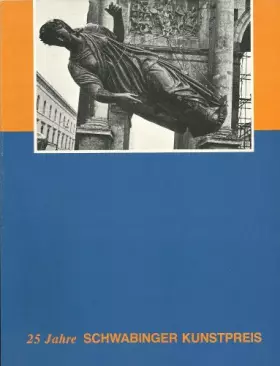 Couverture du produit · 25 Jahre Schwabinger Kunstpreis