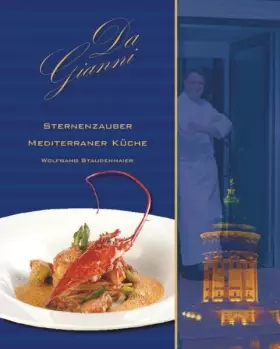 Couverture du produit · Da Gianni - Sternenzauber Mediterraner Küche: Kochen wie der Chef