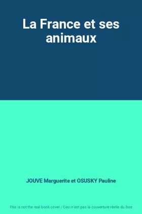 Couverture du produit · La France et ses animaux