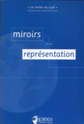 Couverture du produit · MIROIRS DE LA REPRESENTATION