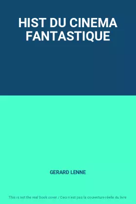 Couverture du produit · HIST DU CINEMA FANTASTIQUE