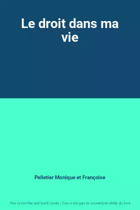Couverture du produit · Le droit dans ma vie