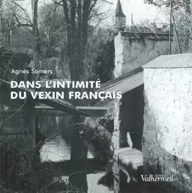 Couverture du produit · Dans l'intimité du Vexin français