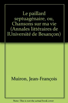 Couverture du produit · Le Paillard Septuageneaire Ou Chansons Sur Ma Vie