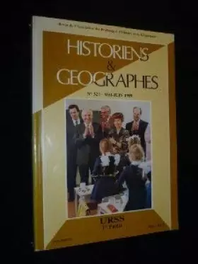 Couverture du produit · Historiens & Géographes, n° 323, mai-juin 1989 : URSS Ire partie [Board book] [Jan 01, 1989] C