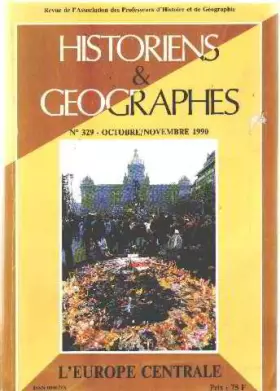Couverture du produit · Historiens et géographes n° 329/ l'europe centrale
