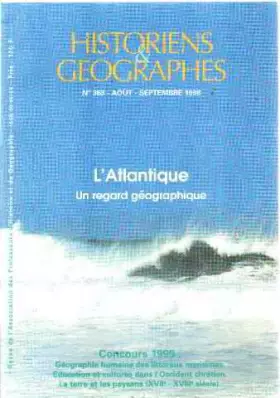 Couverture du produit · Historiens et géographes n° 363/ l'atlantique un regard geographique