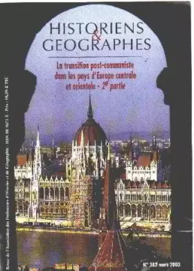 Couverture du produit · Historiens et géographes n° 382/ la transition post-communiste dans les pays d'europe central et orientale ( 2° partie )