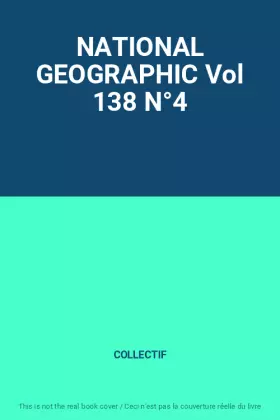Couverture du produit · NATIONAL GEOGRAPHIC Vol 138 N°4