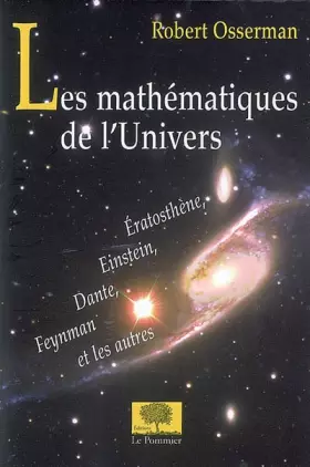 Couverture du produit · Les mathématiques de l'Univers : Eratosthène, Einstein, Dante, Feynmann et les autres