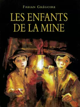 Couverture du produit · Les Enfants de la mine