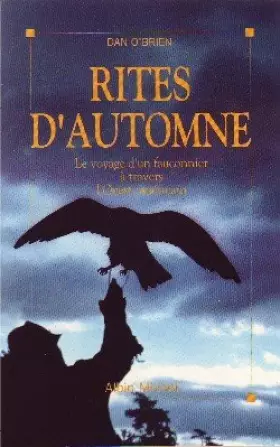 Couverture du produit · Rites d'automne : Le voyage d'un fauconnier à travers l'Ouest américain