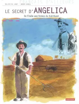 Couverture du produit · Le secret d'Angelica : De l'Italie aux fermes du Sud-Ouest