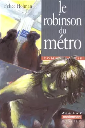 Couverture du produit · Le robinson du métro