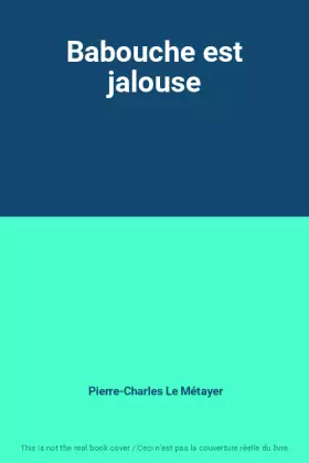 Couverture du produit · Babouche est jalouse