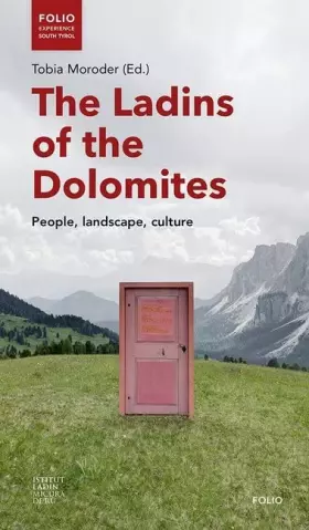 Couverture du produit · The Ladins of the Dolomites: People, landscape, culture