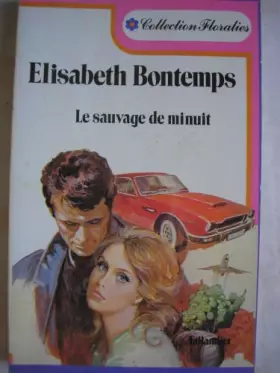 Couverture du produit · Le Sauvage de minuit (Collection Floralies)