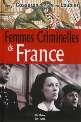 Couverture du produit · Femmes Criminelles de France (les)