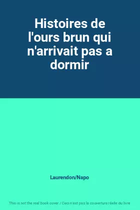 Couverture du produit · Histoires de l'ours brun qui n'arrivait pas a dormir