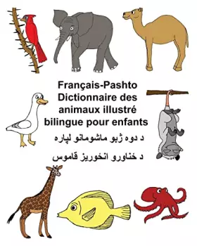 Couverture du produit · Français-Pashto/Pachto/Pachtou/Pachtoune Dictionnaire des animaux illustré bilingue pour enfants (FreeBilingualBooks.com) (Fren
