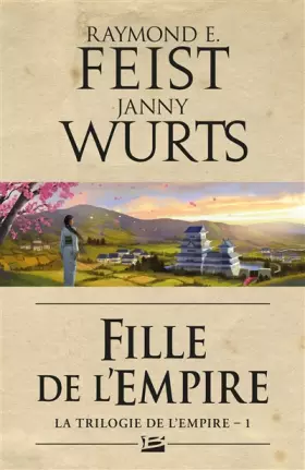 Couverture du produit · La Trilogie de l'Empire, Tome 1: Fille de l'Empire