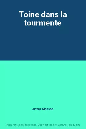 Couverture du produit · Toine dans la tourmente