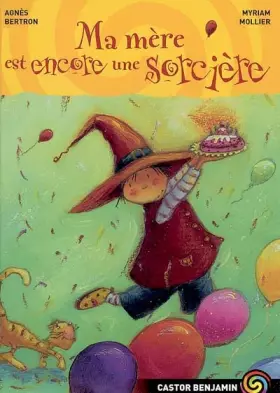 Couverture du produit · Ma mère est encore une sorcière
