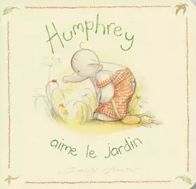 Couverture du produit · Humphrey aime le jardin