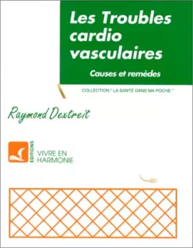 Couverture du produit · Les troubles cardio-vasculaires