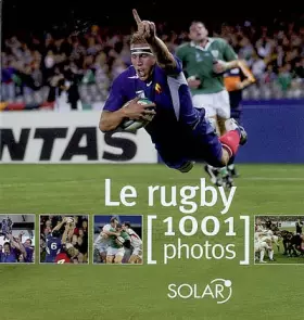 Couverture du produit · Le rugby : 1001 Photos